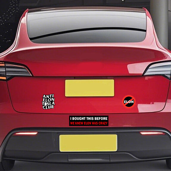 Anti Elon Bumper Sticke for Car, I Bought This Before we Knew Elon was Crazy