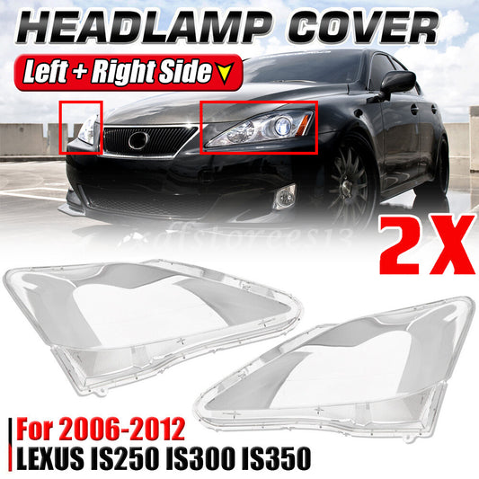for Lexus IS250 IS300 IS350 Left+Right Pair Headlight Clear Lens Cover 2006-2012