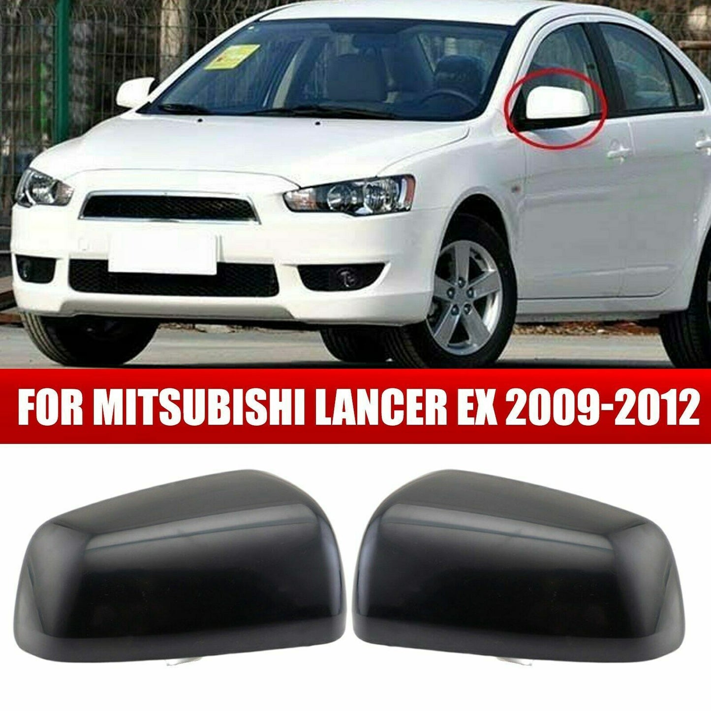 Car Rearview Mirror Cover fits for Mitsubishi Lancer EX 09-12 Side Mirror Shell AT