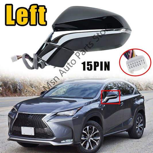 1Pcs for Lexus NX Series NX200t NX350 2015-2021 Left Rearview Mirror Assy 15 PIN