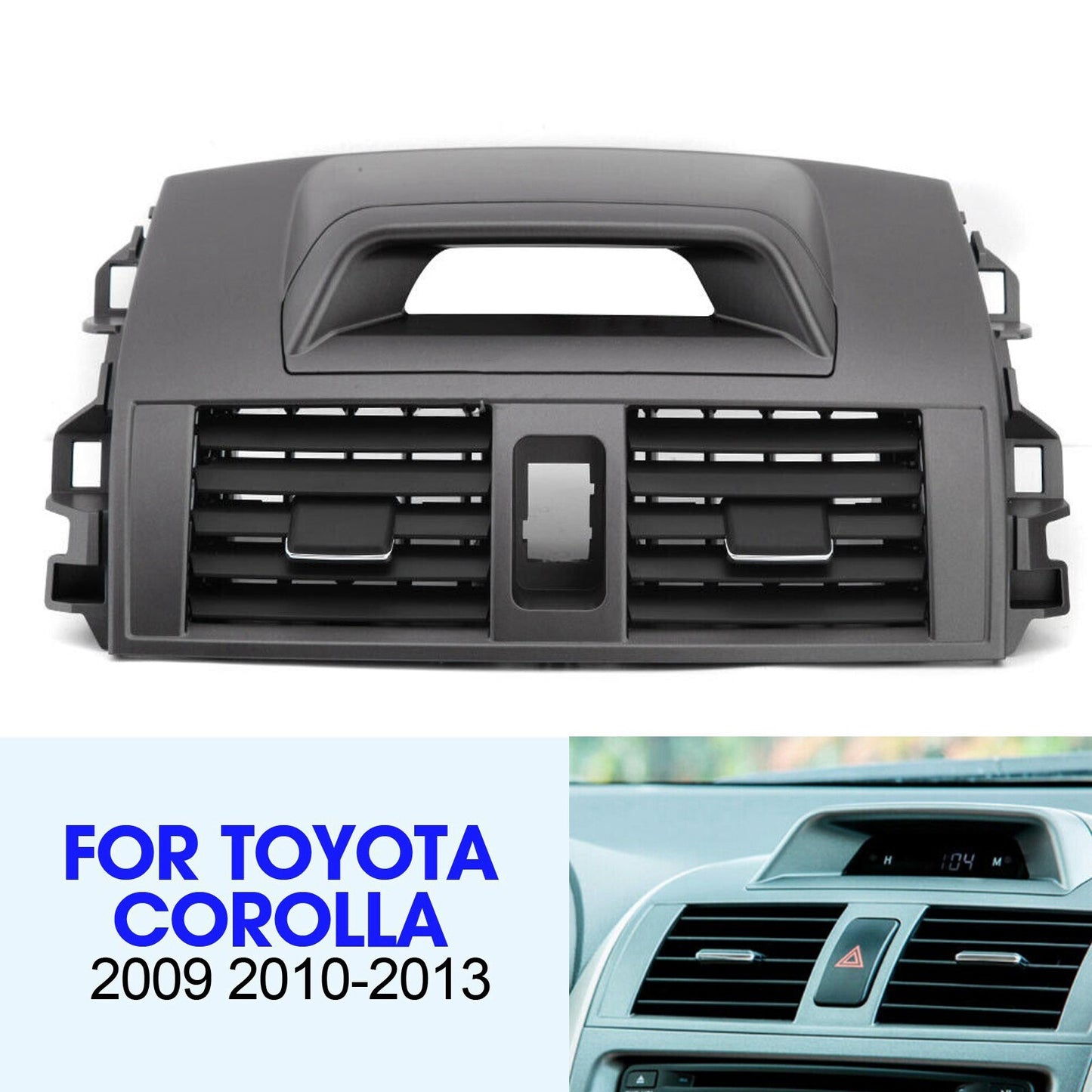 for Toyota for Corolla 2008 2009 2010-2013 Center Dash A/C Outlet Air Vent Panel AT