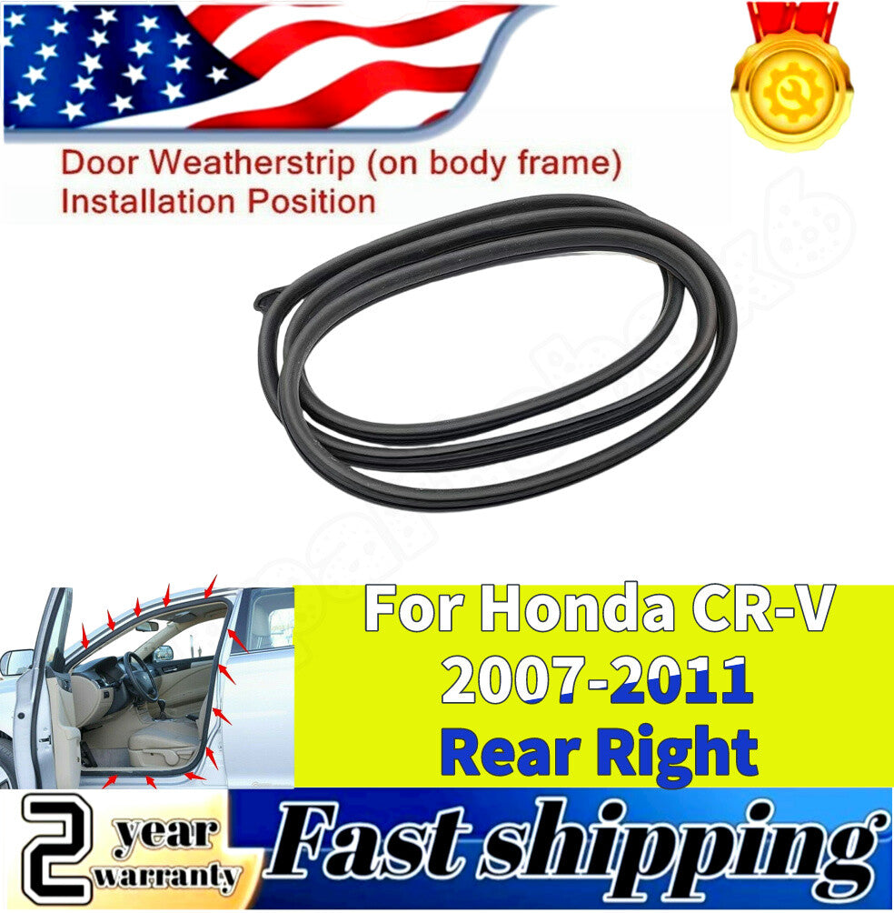 new, right rear side weatherstripping seal suitable for Honda CRV 2007-2011.