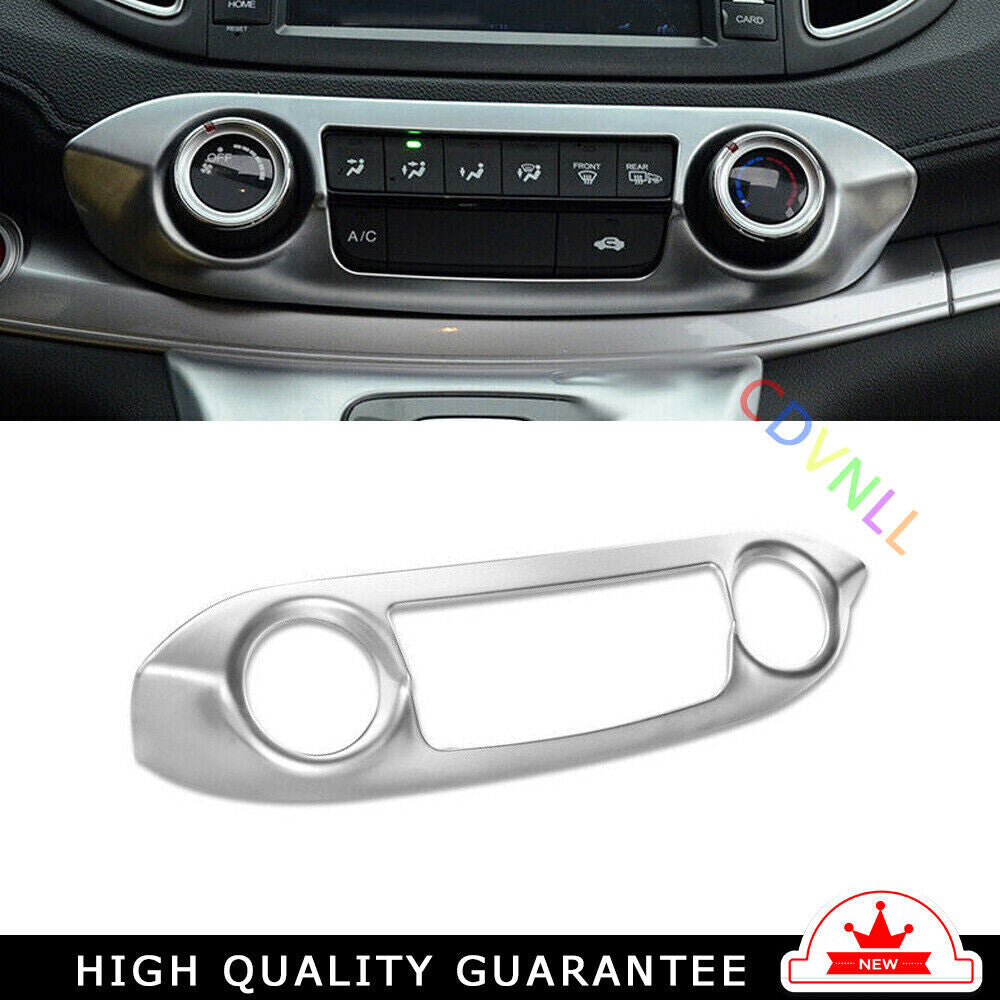 Console AC Switch Control Panel Trim for Honda CRV CR-V 2012-2016 Matte Silver